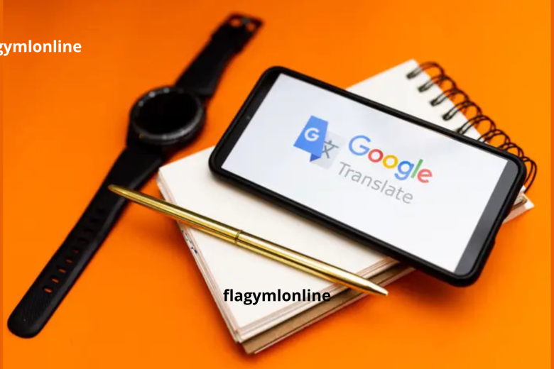 Google Translate Cara Kerja dan Keakuratan Terjemahannya